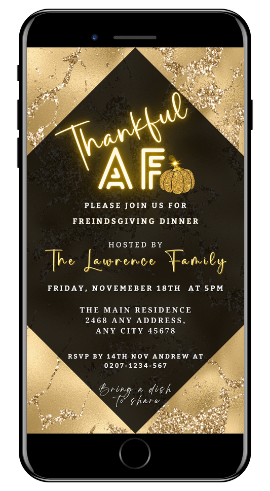 Golden Neon Glitter | Thankful AF Thanksgiving Evite template displayed on a cell phone, featuring a customizable black and gold digital invitation.