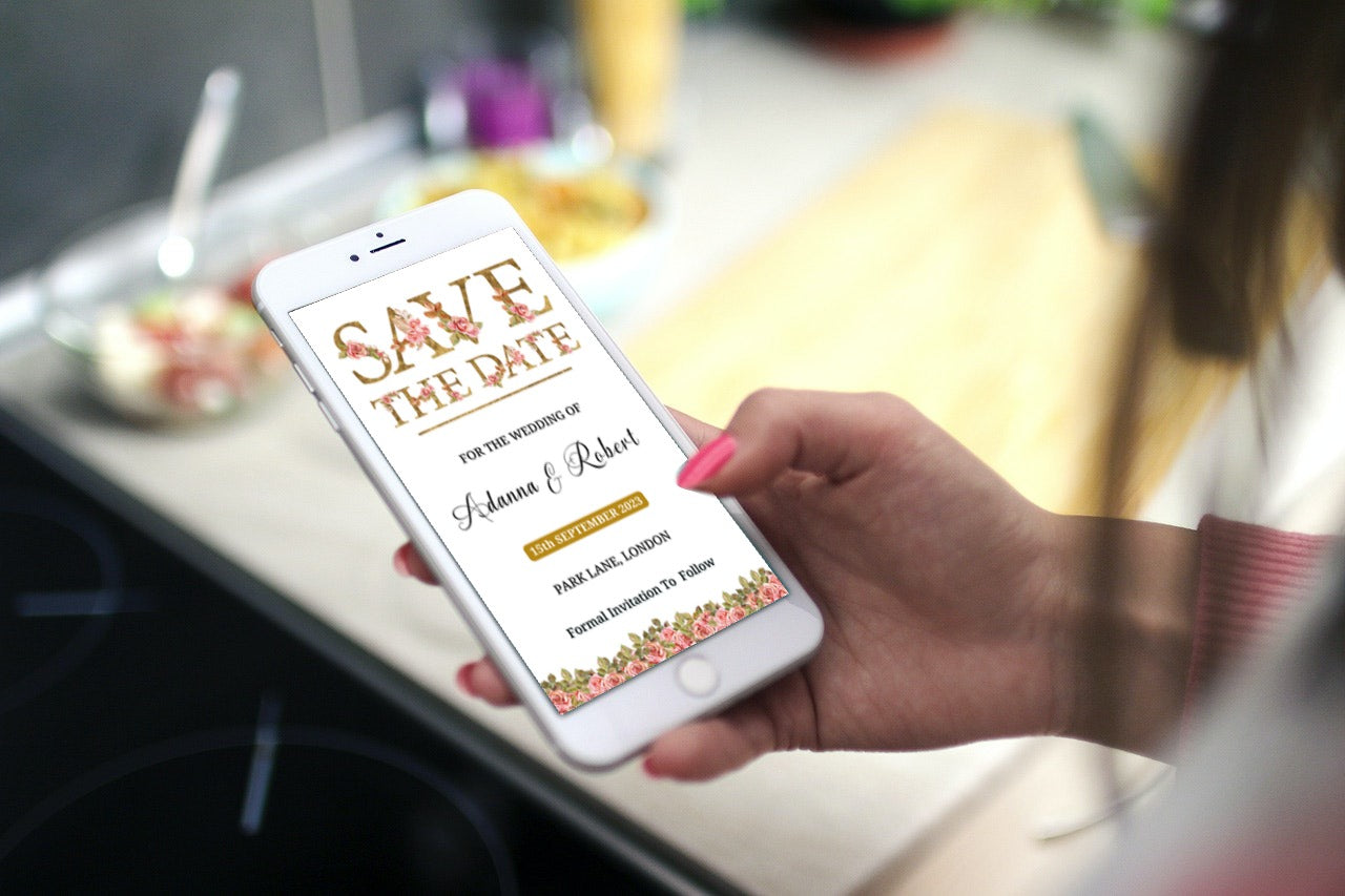 Hand holding a smartphone displaying the Gold Pink Floral Roses Save The Date Evite, customizable with Canva for easy digital sharing.