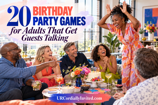 20 Birthday Party Games for Adults That Get Guests Talking -by URCordiallyInvited