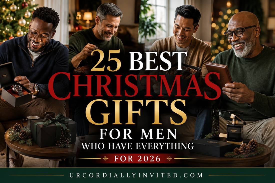 25 Best Christmas Gifts for Men Who Have Everything for 2026 - by URCordiallyInvited