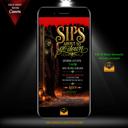 A smartphone mockup displays a Halloween-themed invitation design with the text 'SIP'S ABOUT TO go down' in ornate gold lettering over a dark gothic illustration. The image is set on a black background with dramatic spotlights, a red 'SELF-EDIT WITH Canva' banner in the top-left, green 'Edit & Share Instantly via text or email' text on the right, and 'URCORDIALLYINVITED.