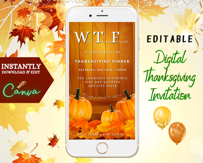 Yellow Wood Pumpkin Leaves | WTF Thanksgiving Evite template displayed on a white cell phone screen, featuring pumpkins and leaves, customizable via Canva for digital invitations.