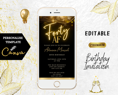 Black Gold Neon Sparkle | 40AF Birthday Evite shown on a white smartphone screen, customizable via Canva for digital invitations.