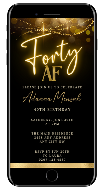 Customizable Black Gold Neon Sparkle 40AF Birthday Evite displayed on a phone screen, showcasing elegant gold text on a black background.