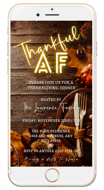 Smartphone displaying Thankful AF Neon Wooden Table | Thanksgiving Dinner Evite with customizable text. Ideal for personalized digital invitations via Canva, perfect for festive occasions.