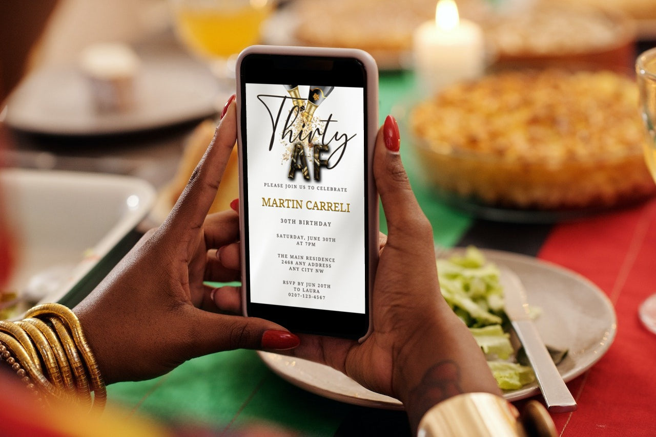 Person holding a smartphone displaying a customizable White Gold Champagne | Thirty AF Party Evite, ready for personalization and digital sharing via Canva.